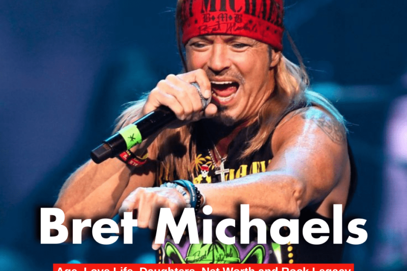 Bret Michaels: Age, Love, Daughters, Net Worth and Rock Legacy
